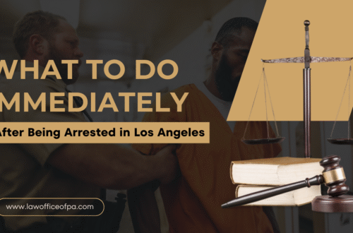What to Do Immediately After Being Arrested in Los Angeles